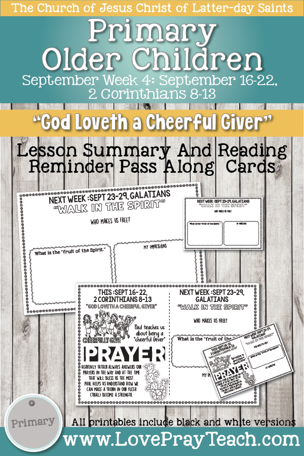 Come, Follow Me for Primary 2019- New Testament, September Week 4: September 16-22, 2 Corinthians 8-13 “God Loveth a Cheerful Giver” OLDER CHILDREN
