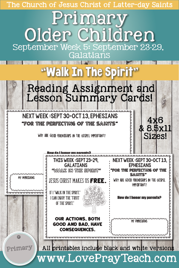 Come, Follow Me for Primary 2019- New Testament, September Week 5: September 23-29, Galatians “Walk In The Spirit” OLDER CHILDREN
